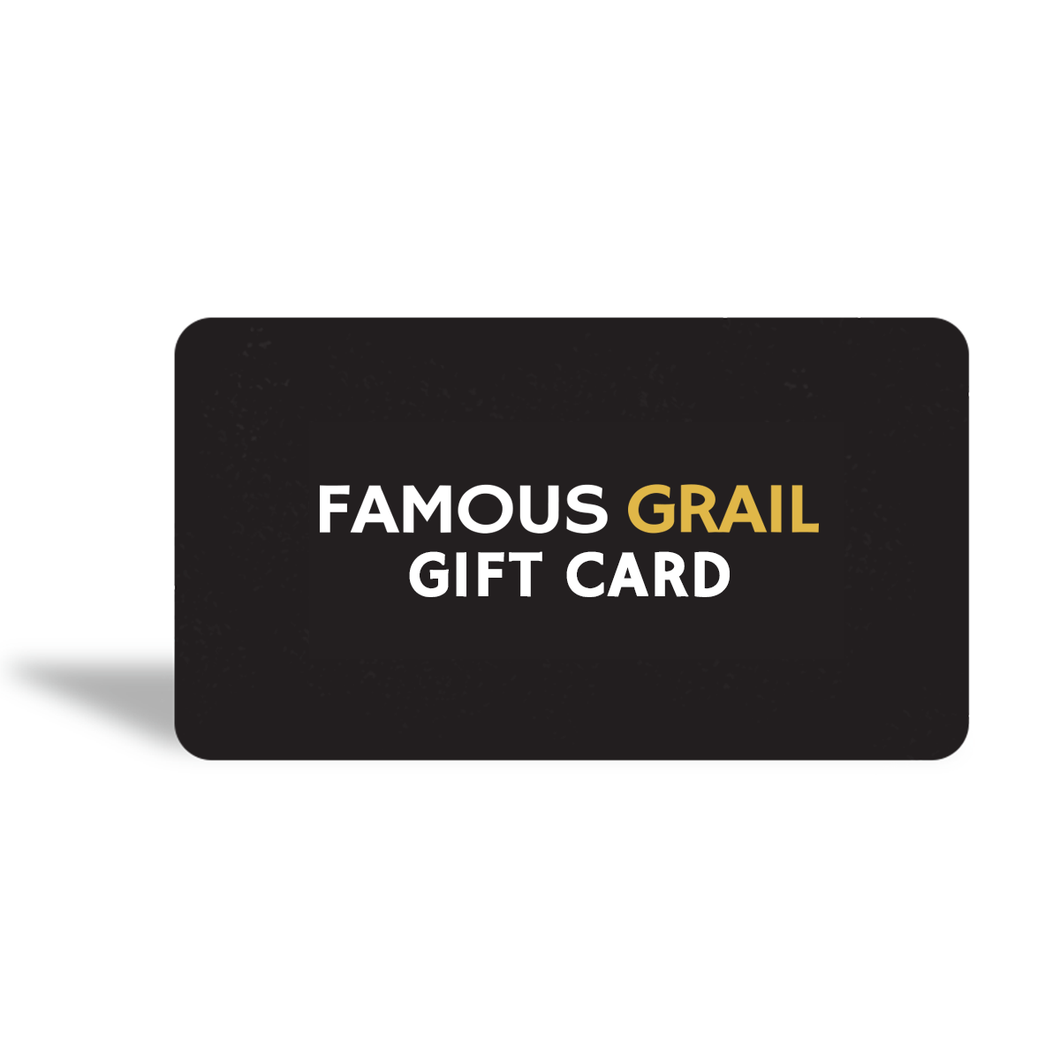 Famous Grail Gift Card